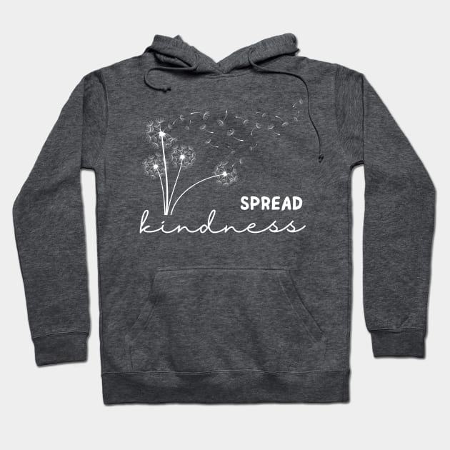 Spread Kindness Hoodie by RefinedApparelLTD